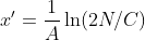 x'=\frac{1}{A}\ln(2N/C)